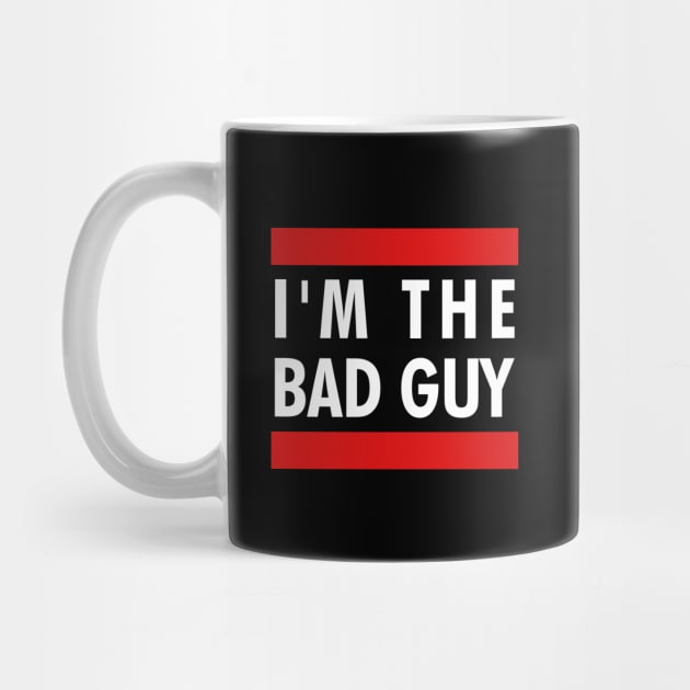 I'm the bad guy by NotoriousMedia